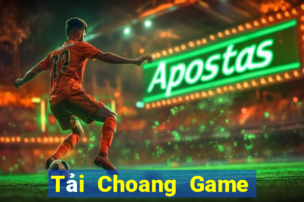 Tải Choang Game Bài Cào