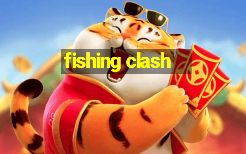 fishing clash