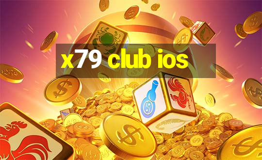 x79 club ios