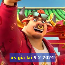 xs gia lai 9 2 2024