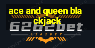 ace and queen blackjack