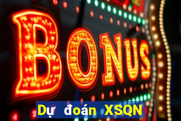 Dự đoán XSQN ngày 23