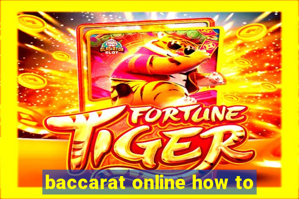 baccarat online how to