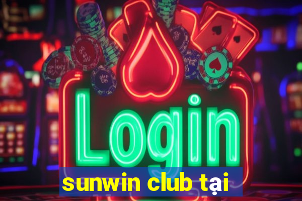 sunwin club tại