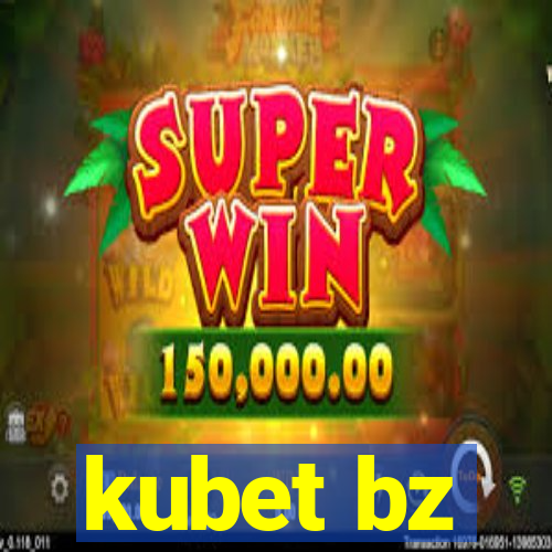 kubet bz