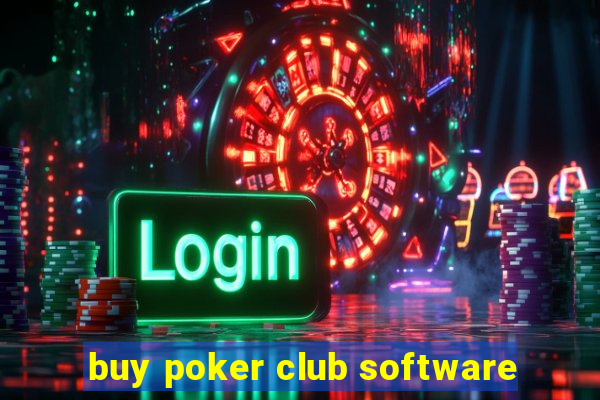 buy poker club software