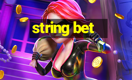 string bet