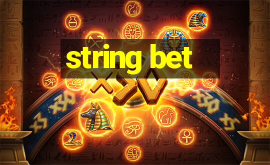 string bet