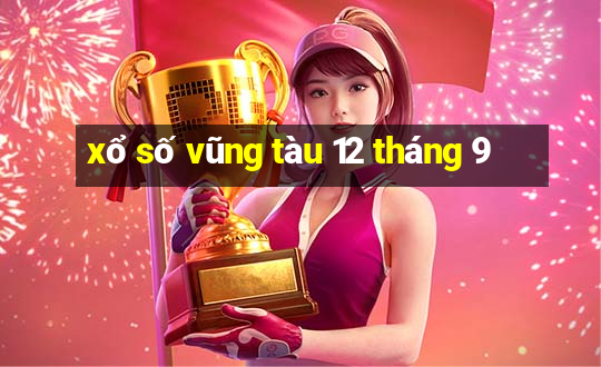 xổ số vũng tàu 12 tháng 9