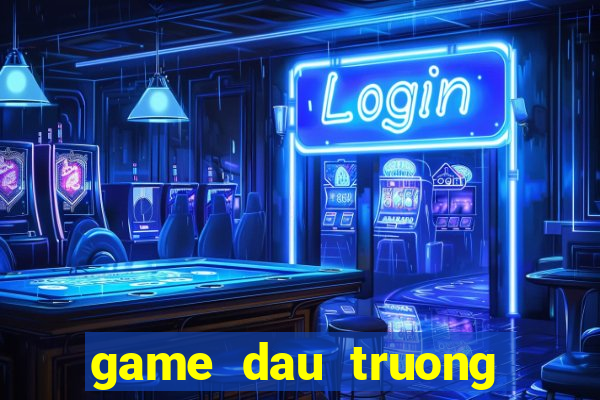 game dau truong khac nghiet 6