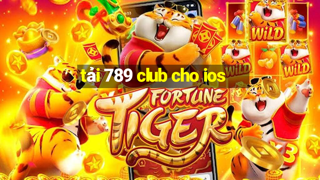 tải 789 club cho ios