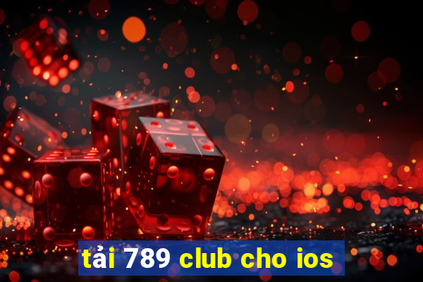 tải 789 club cho ios