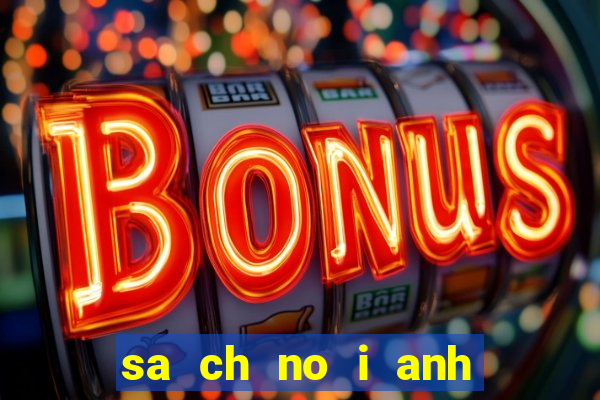 sa ch no i anh hu ng xa điêu