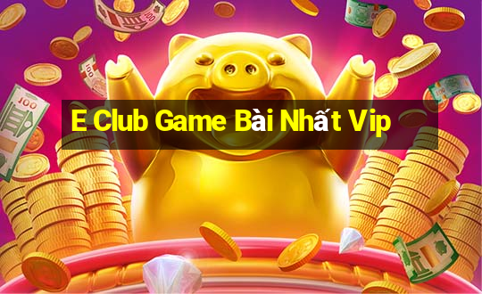 E Club Game Bài Nhất Vip