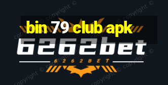 bin 79 club apk