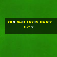 trò chơi luyện chuột lớp 3