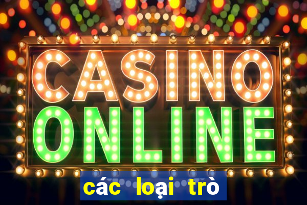 các loại trò chơi trong casino