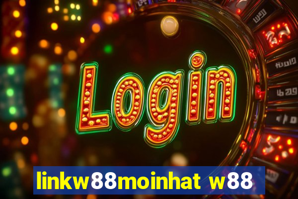 linkw88moinhat w88