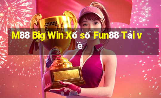 M88 Big Win Xổ số Fun88 Tải về