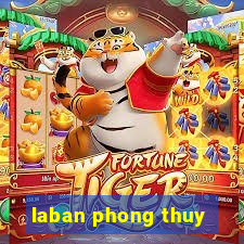 laban phong thuy