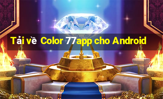 Tải về Color 77app cho Android