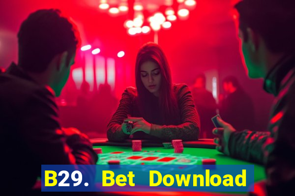 B29. Bet Download Game Đánh Bài