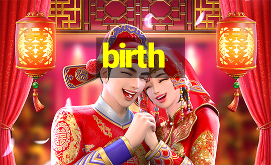 birth