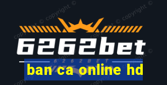 ban ca online hd