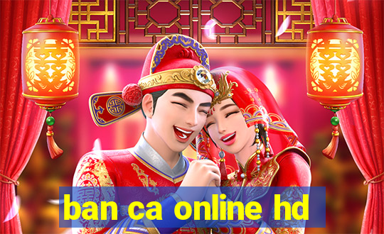 ban ca online hd