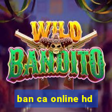 ban ca online hd