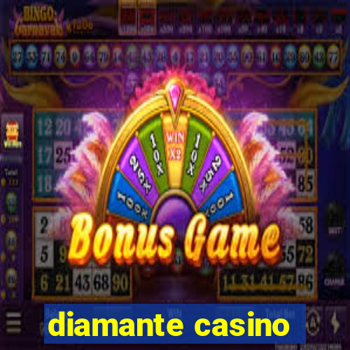 diamante casino