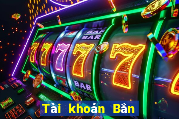 Tài khoản Bắn cá Game King