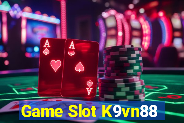 Game Slot K9vn88