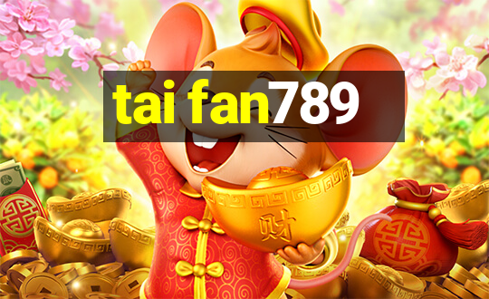 tai fan789