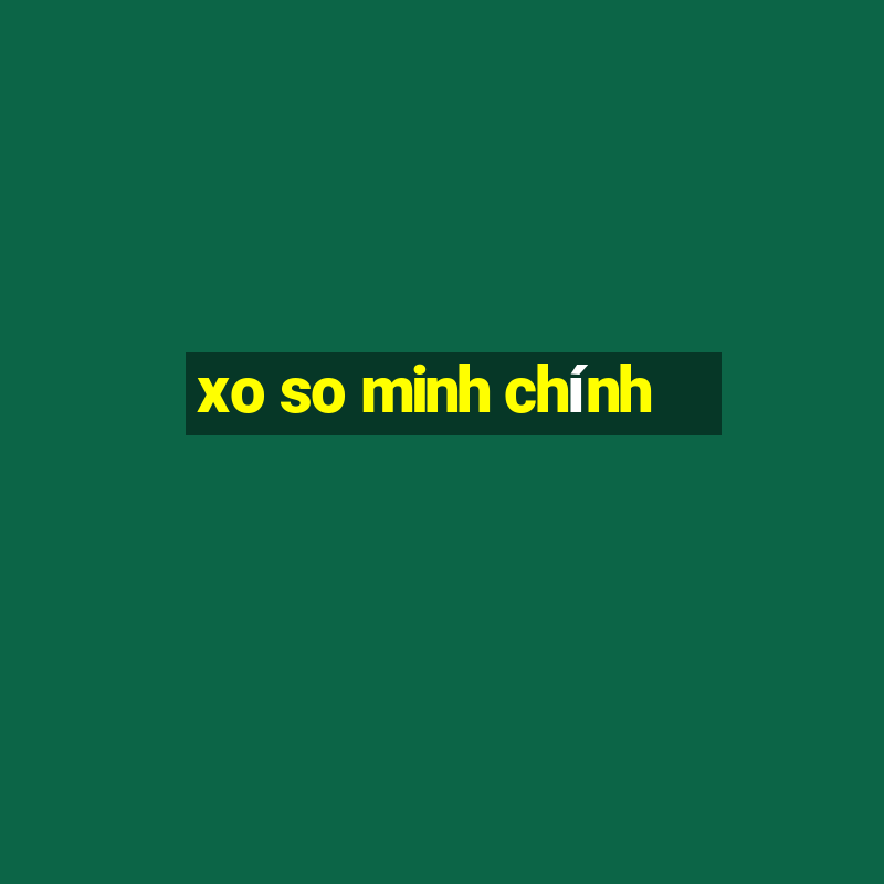 xo so minh chính