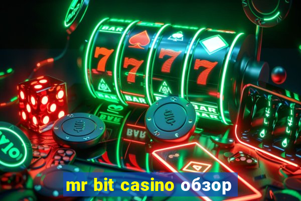 mr bit casino обзор