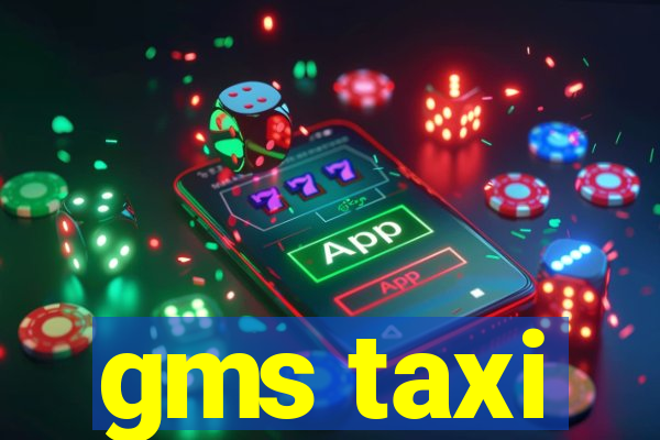 gms taxi