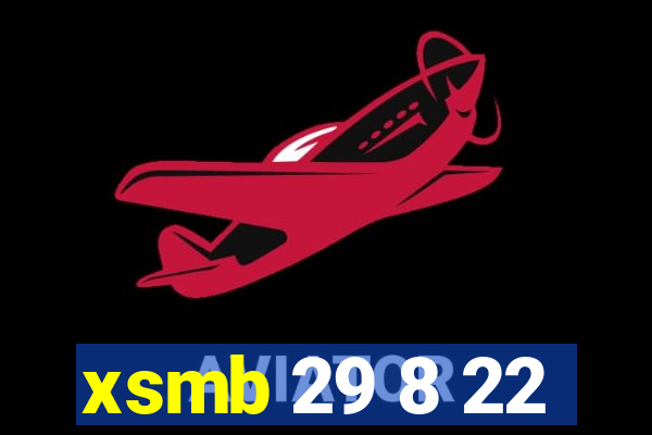 xsmb 29 8 22