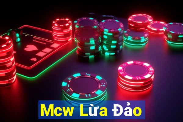 Mcw Lừa Đảo