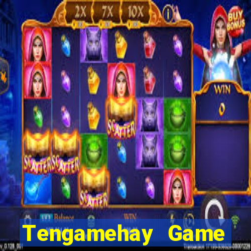 Tengamehay Game Bài Uy Tín