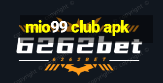 mio99 club apk