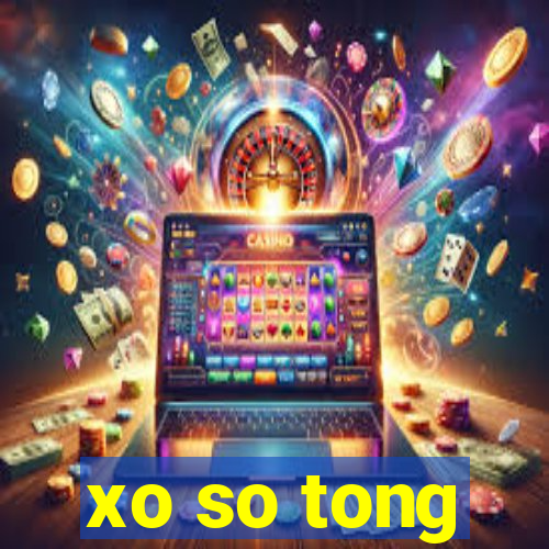 xo so tong