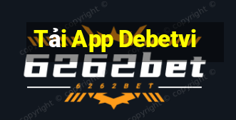 Tải App Debetvi