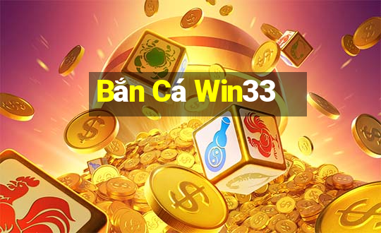 Bắn Cá Win33