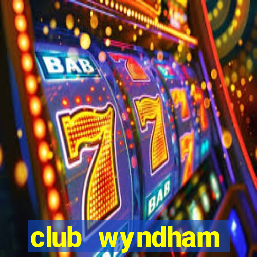 club wyndham skyline tower