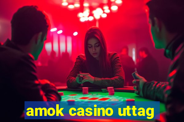 amok casino uttag