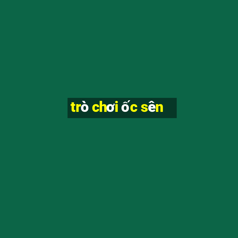 trò chơi ốc sên