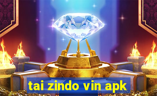 tai zindo vin apk