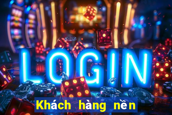 Khách hàng nền tảng cá lớn