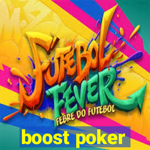 boost poker